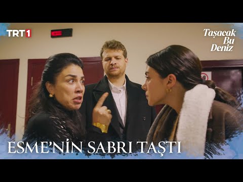 Esme Ve Zarife Arasında Gerginlik çıktı Taşacak Bu Deniz 16 Bölüm X ETi Browni 