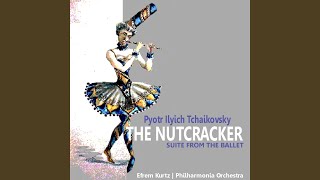 The Nutcracker - Suite from the Ballet: Overture