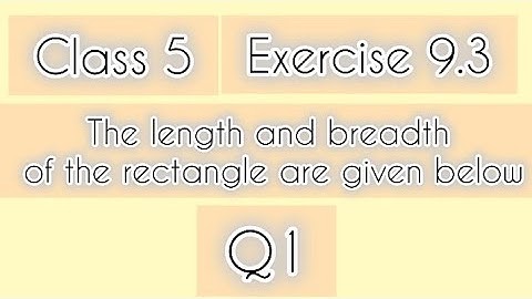 Class 5th|Mathematics|Chapter 9|Exercise 9.3||Find Area if length and breadth given|Perimeter & Area