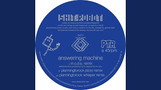 Answering Machine (Planningtorock Pizzo Remix)