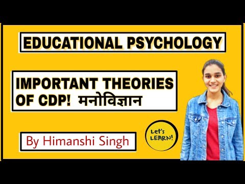 Important Theories of Educational Psychology for CTET/KVS/UP-TET/HTET - 2018 | All CDP Theories