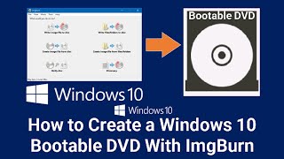 how to make windows10 bootable dvd with imgburn