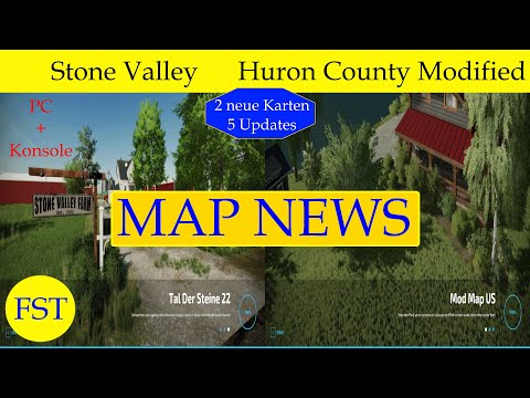 LS22 MAP NEWS 21.-22.6.22 Stone Valley, Huron County (2 neue Karten +5 Updates) LS22 Mapvorstellung