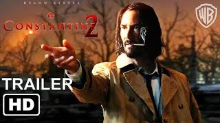 CONSTANTINE 2 NEW 2024 OFFICIAL Teaser