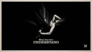 Download lagu Mihai Popoviciu Understand Mihai Popoviciu Understand