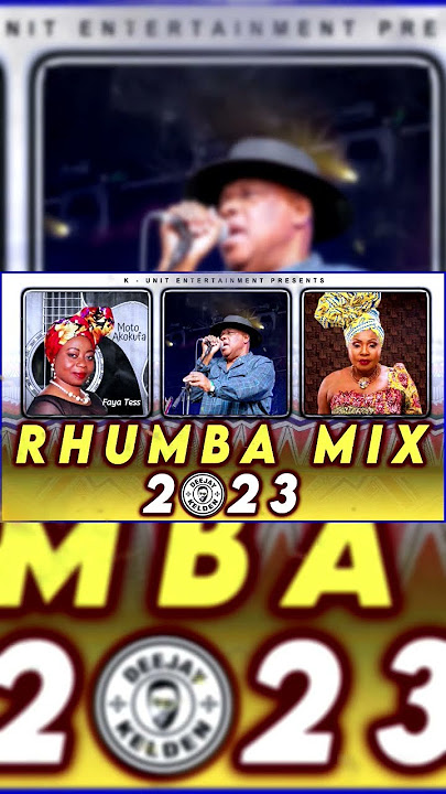 RHUMBA MIX 2023 BY DJ KELDEN -KANDA BONGO MAN, FAYA TESS,MBILIA BEL, FRANCO,MADILU SYSTEM, #djkelden