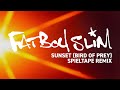 Fatboy Slim - Sunset (Bird of Prey) (Spieltape Remix) [Official Audio]
