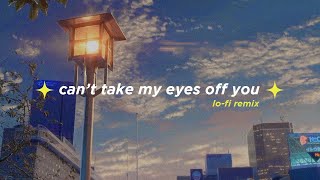 Can't Take My Eyes Off You (Alphasvara Lo-Fi Remix)