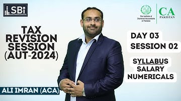 Revision Session Caf-02 Tax Practices By Sir Ali Imran ACA (Aut-24 Attempt) Day 3 Session 2
