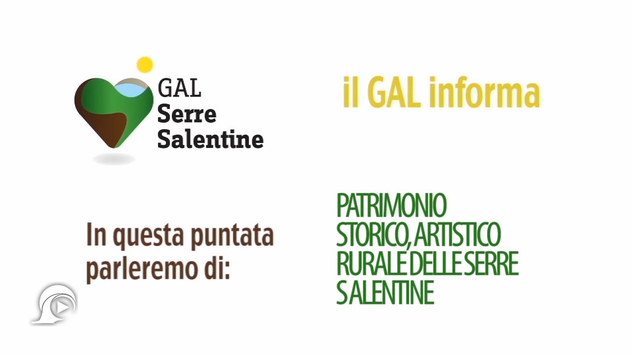 Il Gal Informa: Patrimonio Storico, Artistico, Rurale delle Serre Salentine| InOnda WebTv