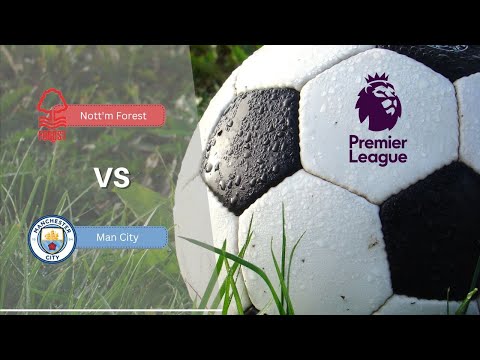 FIFA23 Predicts: Nottingham Forest vs Man City