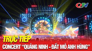 Truyền Hình Trực Tiếp Chương Trình Nghệ Thuật Quảng Ninh Đất Mỏ Anh Hùng