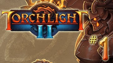 Torchlight 2 - Episode 01 - Charge!!!!