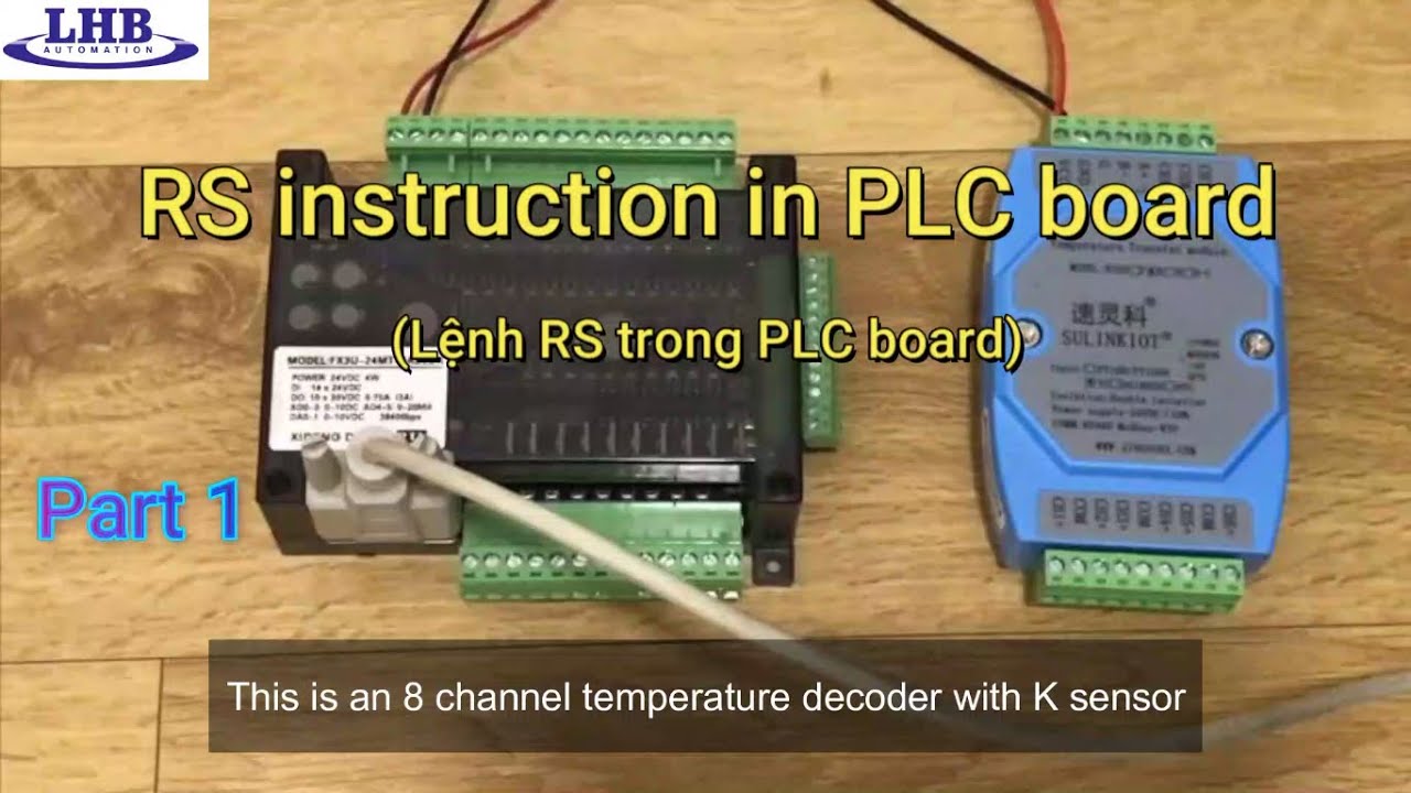 Lệnh RS trong PLC board / RS instruction in PLC board_ Part 1 | LHB