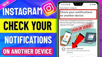 Fix Check your notification on another device Instagram Problem ✅ Waiting for approval ig ⁨@AppFixi⁩