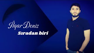 İlqar Dəniz - Sıradan biri | Remix 2024 Resimi