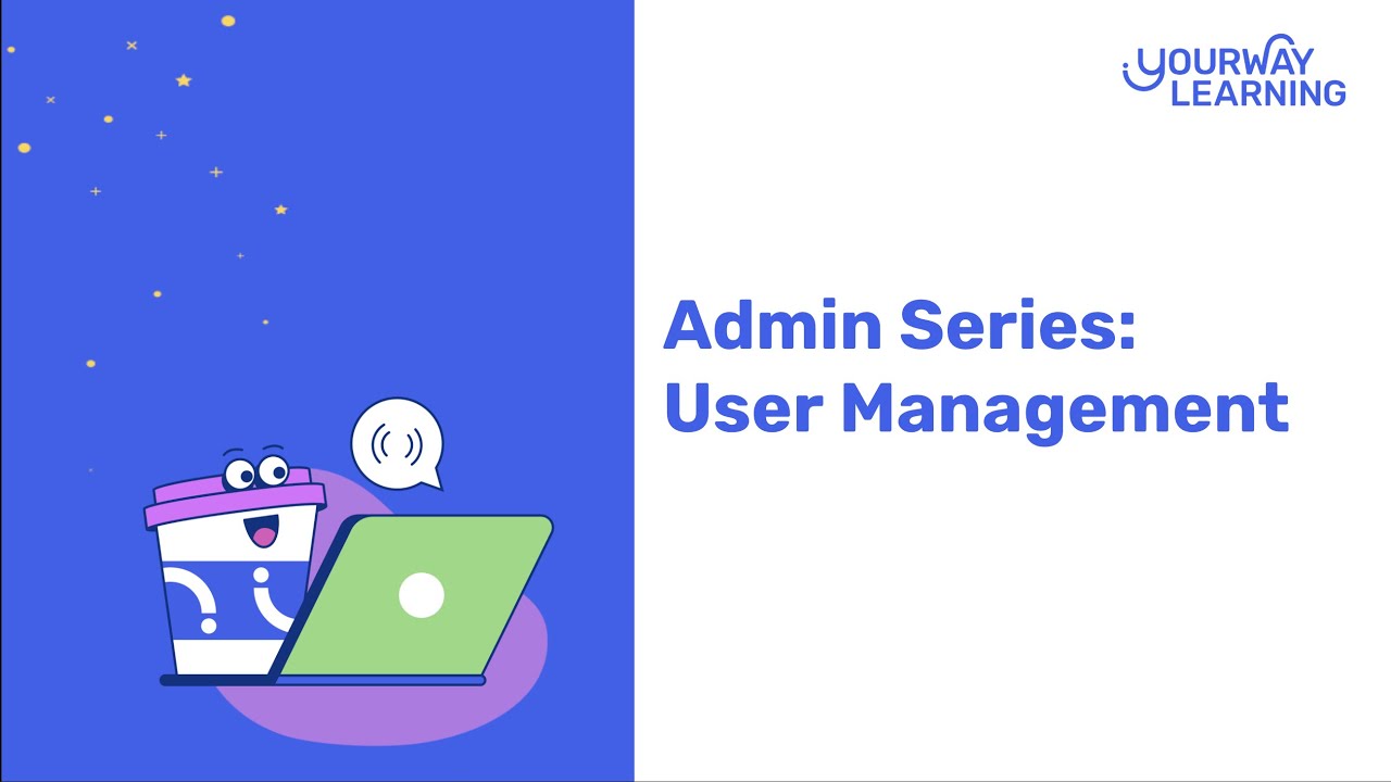 Admin Series: User Management