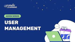 Admin Series: User Management