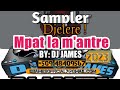 Djelere mantre mpat la sampler 2023 by dj james dj grande puissance lan  50948409567