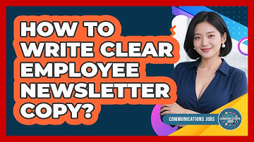 How To Write Clear Employee Newsletter Copy?
