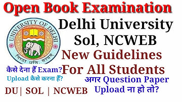 DU SOL Open Book Exams Procedure Update|SOL|REGULAR|NCWEB|DUSOL ONLINE EXAMS|SOL DU NEW NOTIFICATION