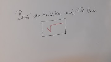 Hướng dẫn tính căn bậc 2 trên máy tính casio