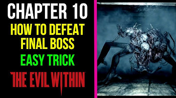 How To Defeat Final Boss (Easy Trick) | Chapter 10 | The Evil Within | MP Trophy