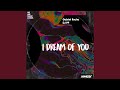 I dream of you original mix