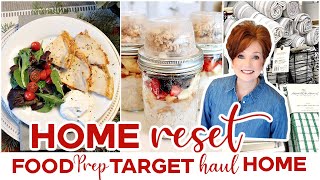 HOME RESET MEAL PREP TARGET HAUL &amp; HOME