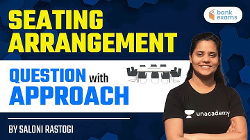 9:00 PM -  Seating Arrangement Questions with Approach | All Bank Exams 2021 | By Saloni Rastogi