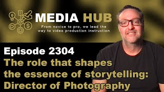 The Role that Shapes the Essence of Storytelling : The D.P.  - Ep.4 - Jeff Stitzel by Media Hub 1,964 views 3 months ago 1 hour, 9 minutes