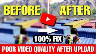 Low Video Quality After Video Upload On Youtube | Why Quality Reduced ! 100% Solved ! 2023