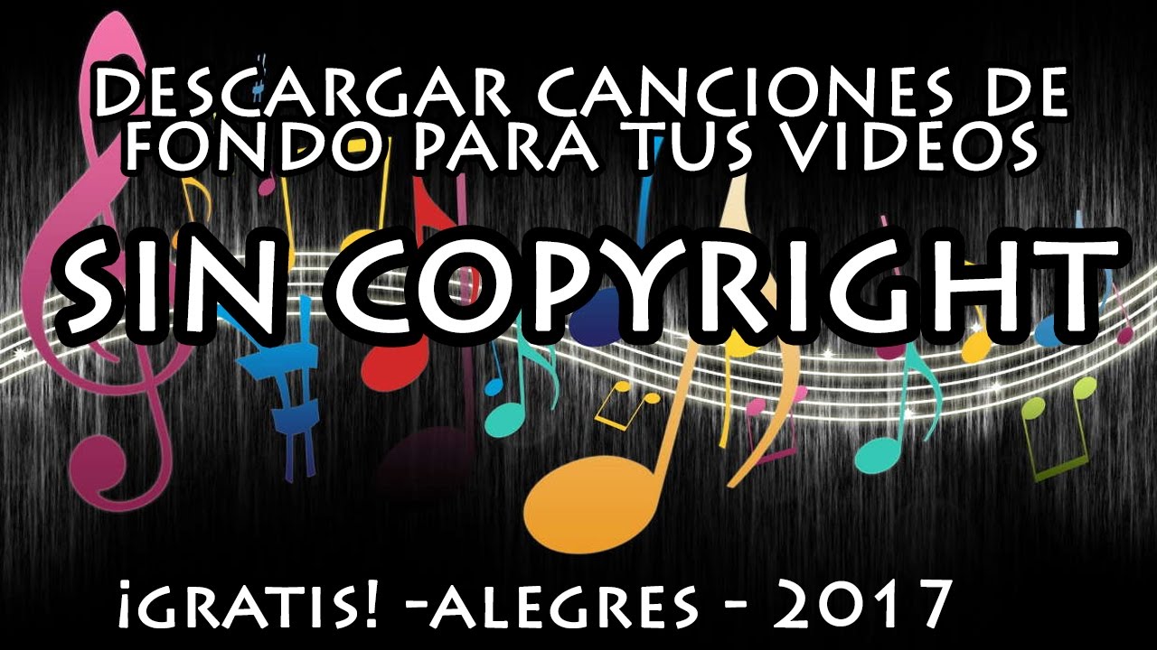 Descargar Canciones De Fondo Para Tus Videos Alegres Sin Copyright Gratis Youtube