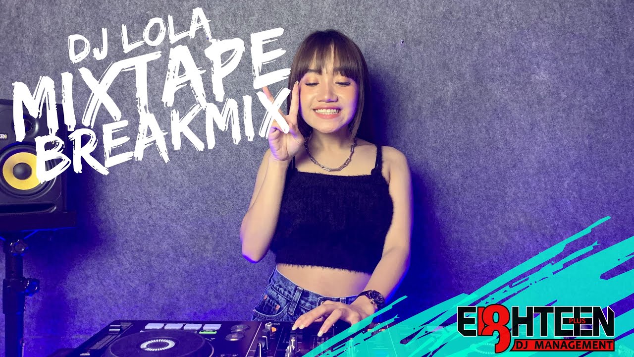 LOLA BREAK MIXTAPE LOLA BREAK MIXTAPE