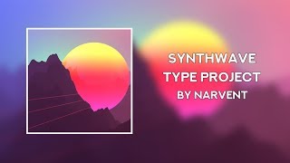 Synthwave Type Project [Free Flp]