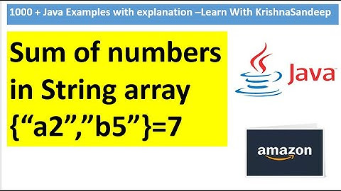 Java Program to find sum of number in String array | Amazon Coding Interview Questions