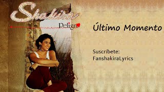 02 Shakira - Último Momento [Letra]