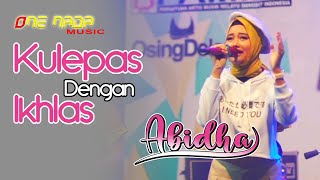 KULEPAS DENGAN IKHLAS(koplo) - ABIDA |ONENADA Music LIVE streaming