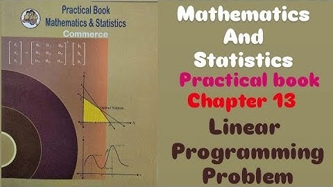 12th commerce mathematical and statistics practical book chapter 13 linear programming problem