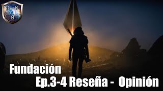 Fundation Ep. 3-4| Reseña - Opinión