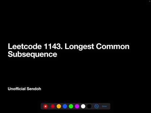 Leetcode 1143. Longest Common Subsequence  | C++ | English