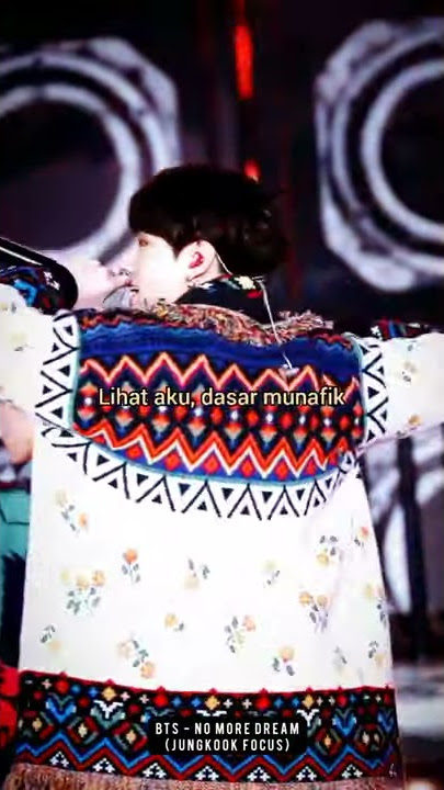 NO MORE DREAM SUB INDO LIVE (Status WhatsApp version) JK FOCUS