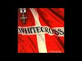 Whitecross  unveiled 1994 full album