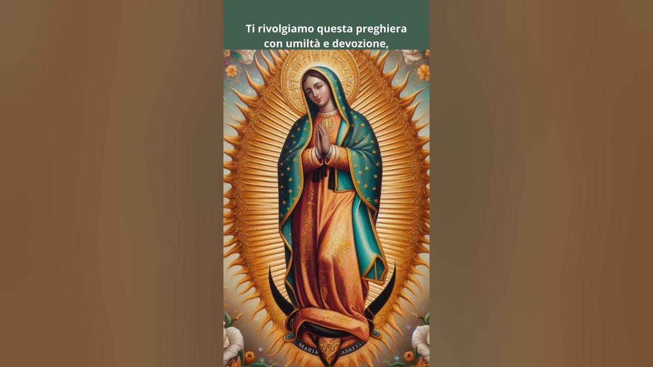 Preghiera Alla Madonna Di Guadalupe Preghiera alla Madonna di Guadalupe #shorts #preghiera #gesù #