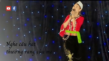 Nghe câu hát thường rang của mẹ