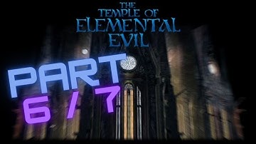 The Temple of Elemental Evil - Walkthrough 6&7 - Fort & Moat House
