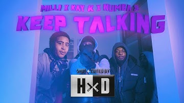 Milli x Kay K x Numba 3 - keep talking ( Prod by Ymadzz ) | #HxD