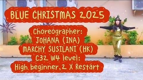BLUE CHRISTMAS 2025 ll High beginner LD ll Choreographer: JOHANA (INA)& MARCHY SUSILANI (HK)