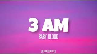 Baby Blood - 3 AM (lyrics)