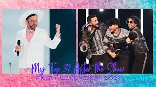 Eurovision 2023: My Top 37 After the Show (with comments)